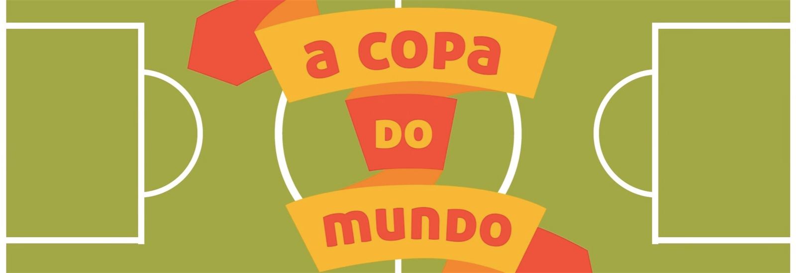 Título "A Copa do Mundo" sobre um campo de futebol ilustrado